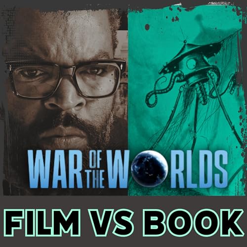 War of the Worlds Book VS Film I Review & Analysis
