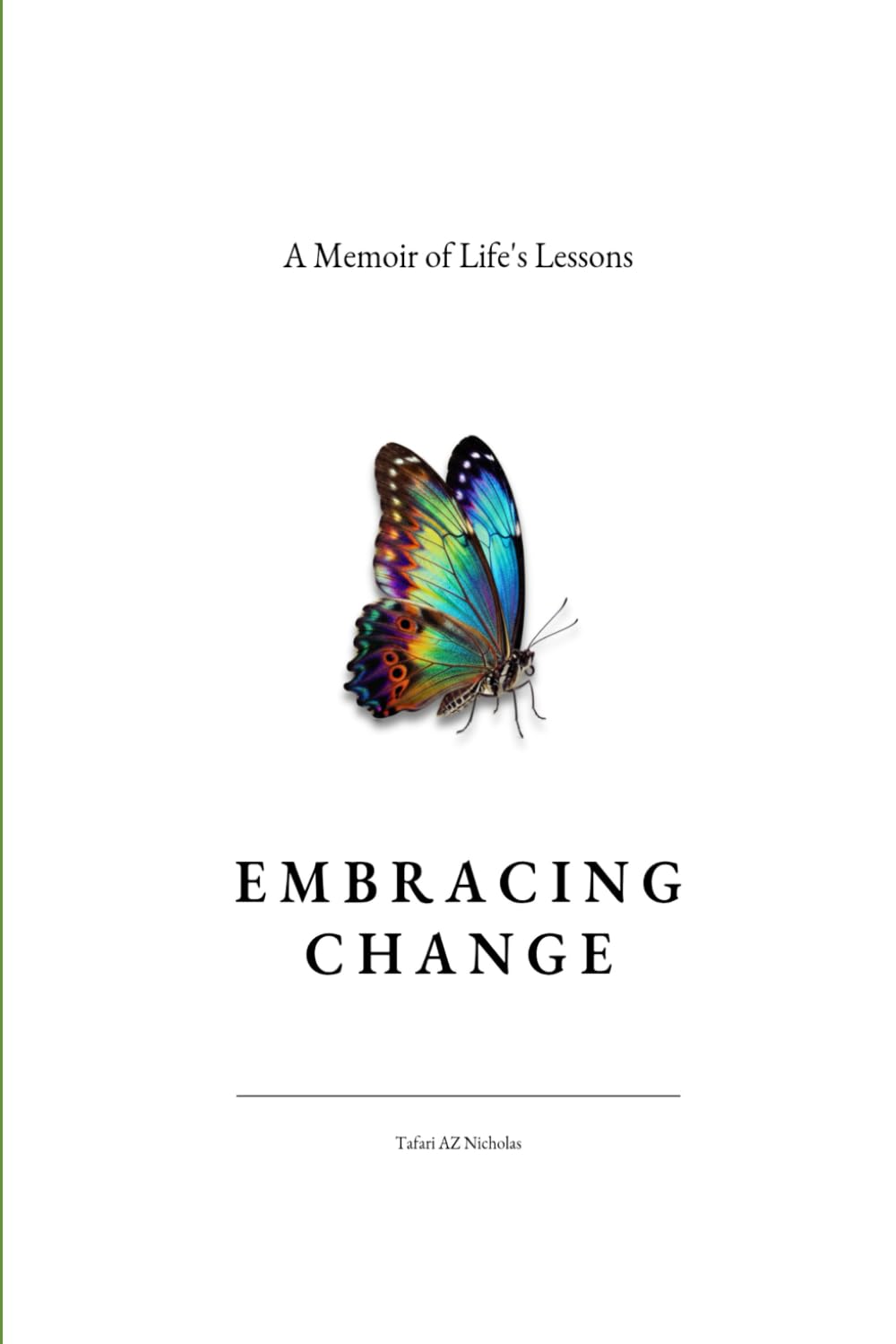 Embracing Change: A Memoir of Life’s Lessons