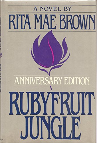 Rubyfruit Jungle, SIGNED BY RITA MAE BROWN B00YHN1BTU Book Cover