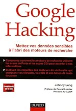 Download Google Hacking : Mettez vos données sensibles à l'abri des moteurs de recherche PDF