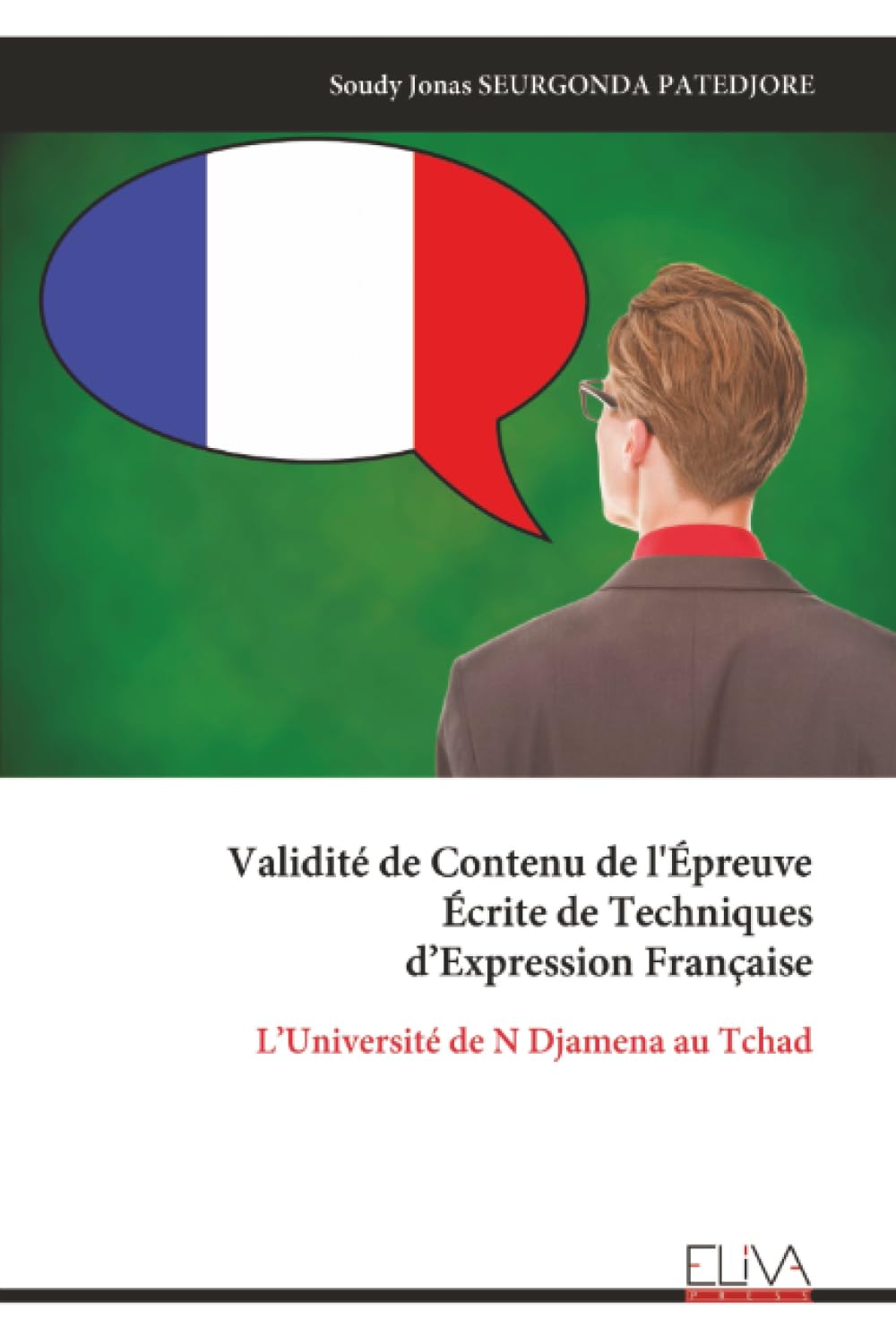 Validité de Contenu de l'Épreuve Écrite de Techniques d’Expression Française: L’Université de N Djamena au Tchad