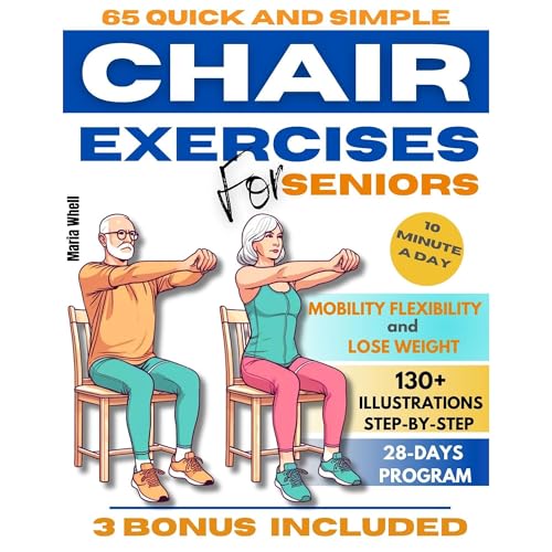 65 QUICK AND SIMPLE CHAIR EXERCISES FOR SENIORS Audiolibro Por Maria Whell arte de portada
