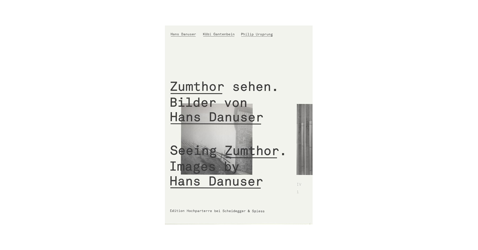 洋書 Seeing Zumthor. Images by Hans Danuser Seeing Zumthor. Images by Hans Danuser | Park Books