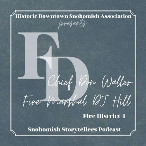Volume 4 Chapter 2: Snohomish on Fire: Prevention, Partnership, and Preservation