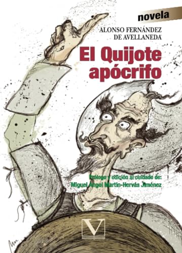 El Quijote apócrifo (Narrativa) (Spanish Edition)
