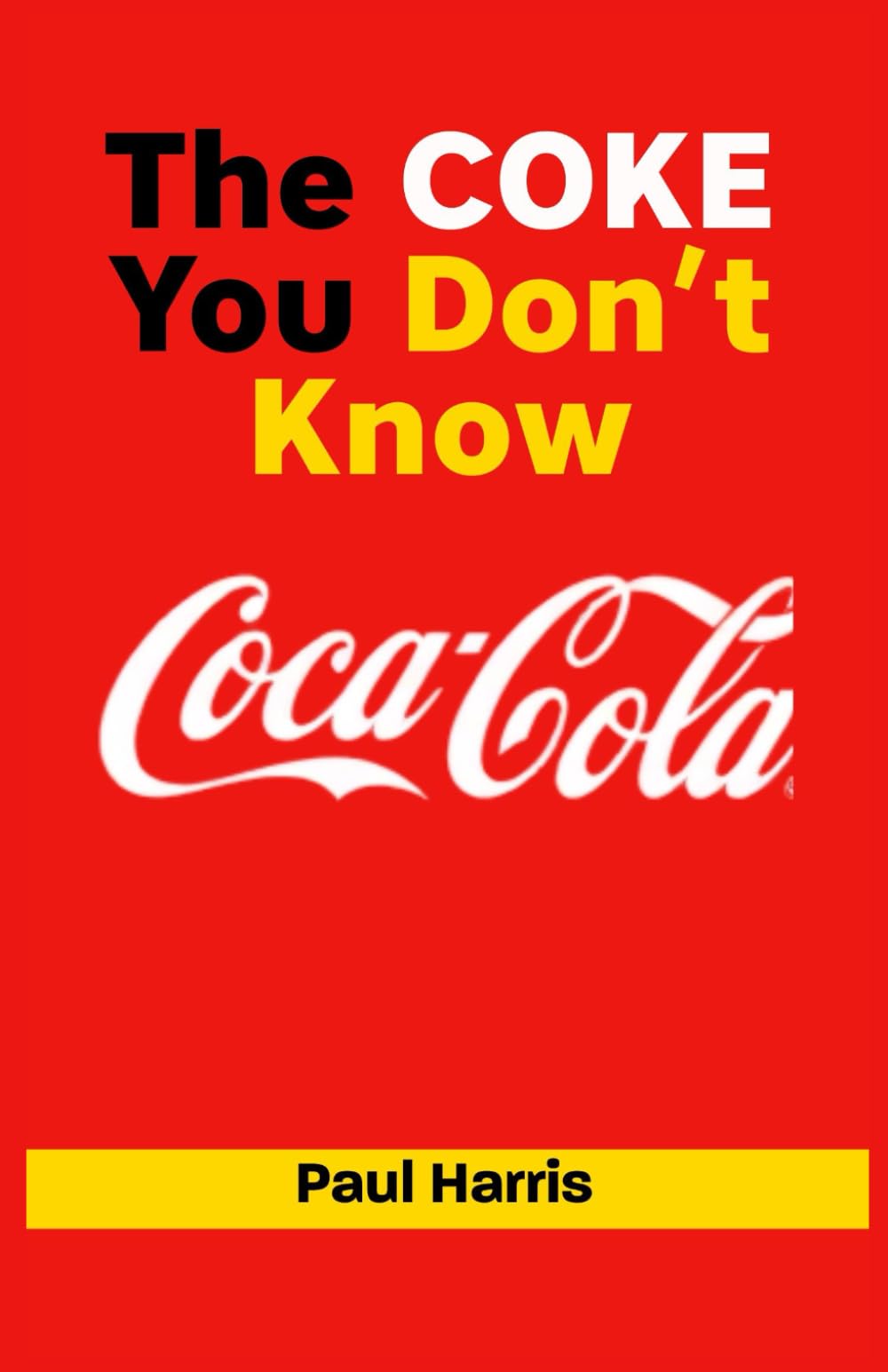The COKE You Don’t Know