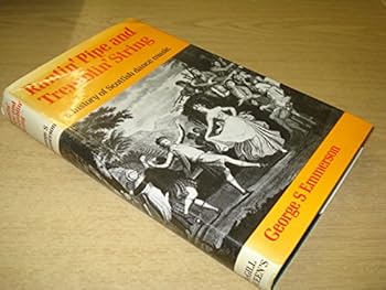 Hardcover Rantin' Pipe and Tremblin' String: A History of Scottish Dance Music Book