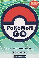Pokemon Go! O Guia Extraoficial 8539514516 Book Cover