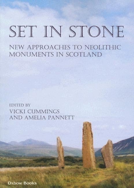 Neolithic Monuments in Scotland : livre histoire écosse et archéologie mégalithique