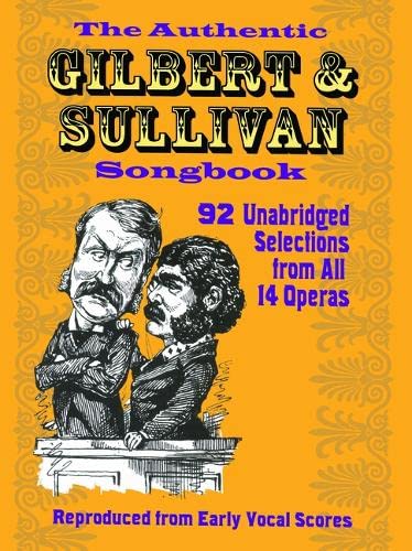The Authentic Gilbert & Sullivan Songbook (Dover Opera Scores) #TOP6