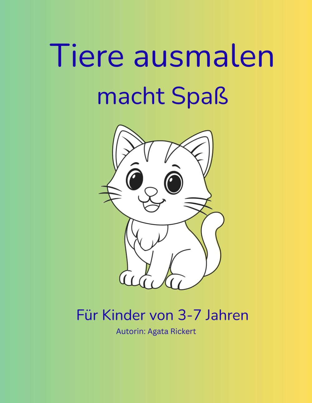 Ausmalbuch Tiere für Kinder: Für Kinder von 3-7 Jahre