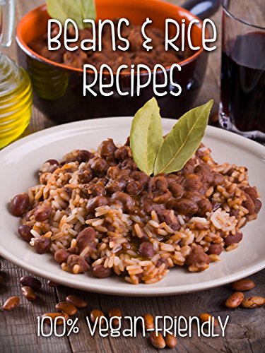 Télécharger 50 Delicious Vegan Beans and Rice Recipes [A Vegan-Friendly Rice and Beans Cookbook] (Veganized Reci Gratuit