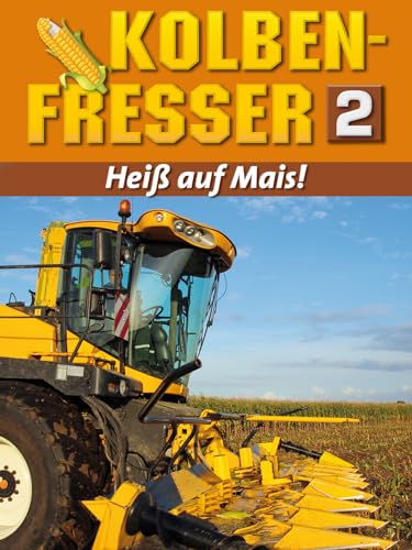 Kolbenfresser Teil 2 - Heiß auf Mais