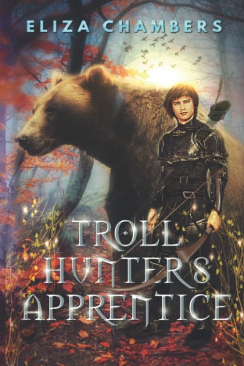 Troll Hunter's Apprentice 9781945274831 Chambers, Eliza