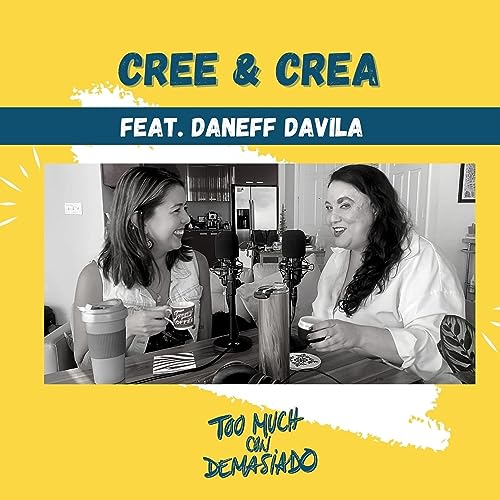 EP16 - Cree & Crea feat. Daneff Davila