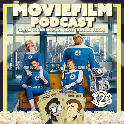 『Ep. 323: The Fantastic Four: First Steps / The Naked Gun』のカバーアート