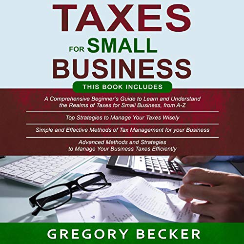 Taxes for Small Businesses QuickStart Guide Understanding