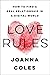 Produktbild Love Rules: How to Find a Real Relationship in a Digital World