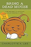 dead mouse in wall  Bring a Dead Mouse, 3rd Edition: The Secret to Finding Your Perfect Job (English Edition)