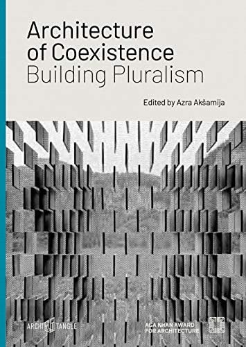 Architecture of Coexistence: Building Pluralism