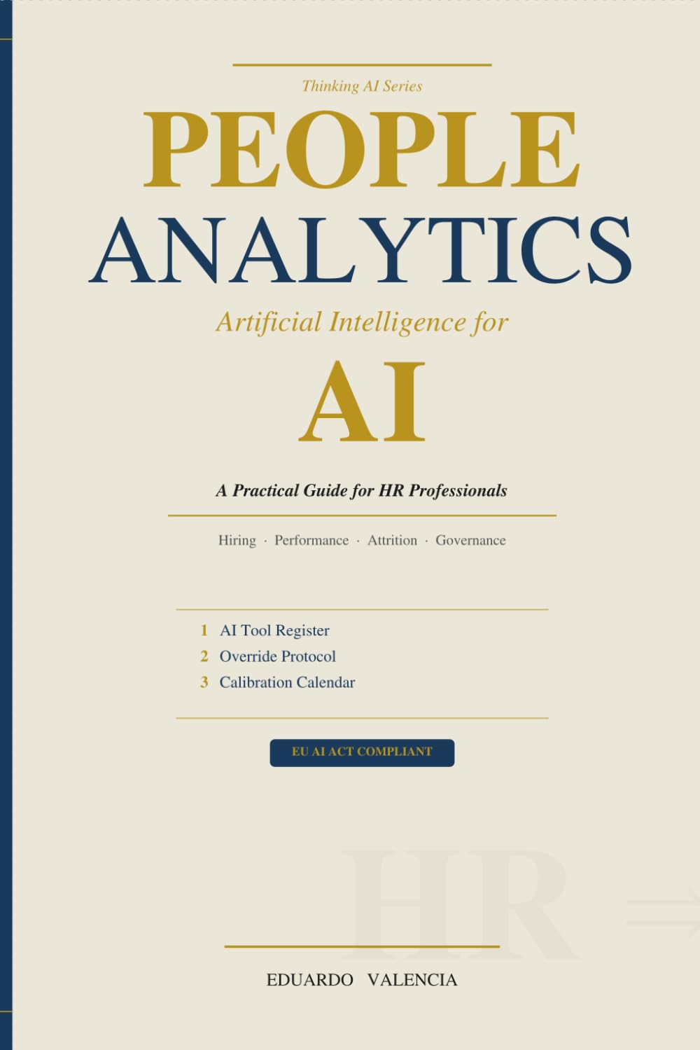 PEOPLE ANALYTICS AI: A Practical Guide for HR Professionals (Thinking AI)