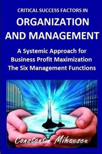 Critical Success Factors in Organization and Manag: The Six Natural Systemic Management Functions