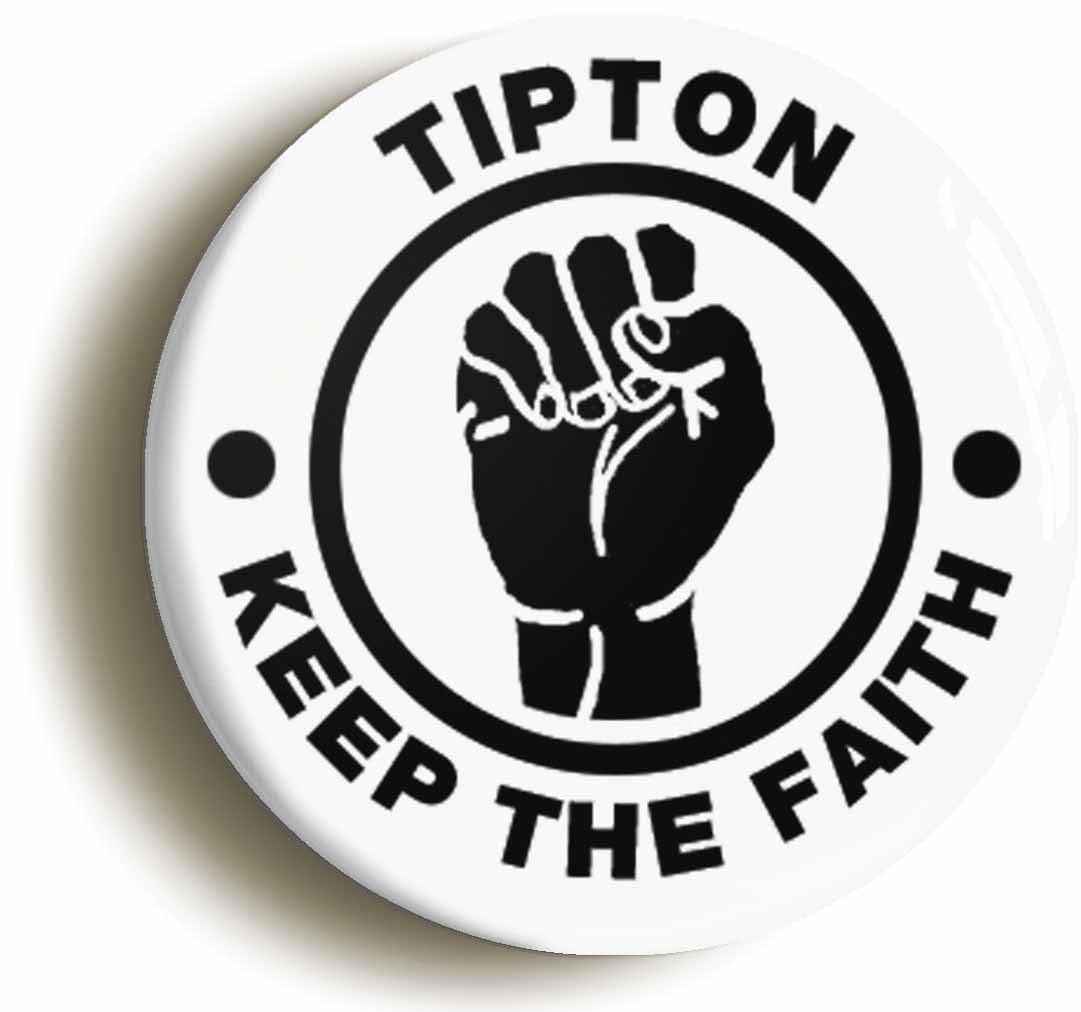 Tipton Keep The Faith Fridge Magnet (Circular 2inch / 50mm Diameter)
