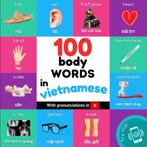 Image of 100 body words in vietnamese: Bilingual picture book for kids: english / vietnamese with pronunciations (Learn vietnamese)