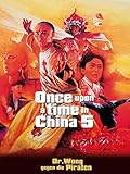 sammo hung bruce lee  Once Upon a Time in China - Dr. Wong gegen die Piraten