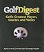 Produktbild Golf Digest: Golf's Greatest Players, Courses and Voices