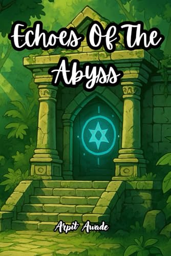 Echoes of the Abyss