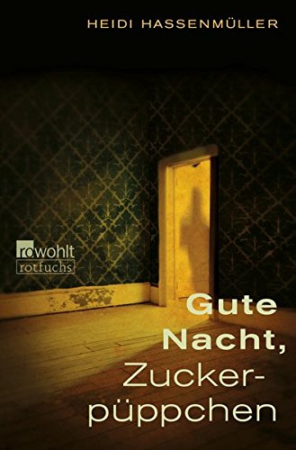 Gute Nacht, Zuckerpüppchen Gute Nacht, Zuckerpüppchen