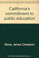 California's commitment to public education B0007DUTXI Book Cover