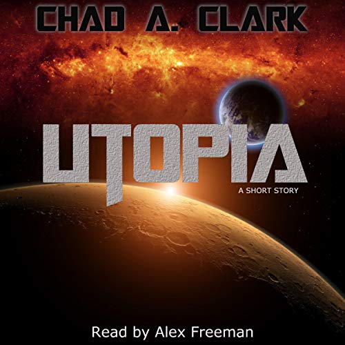 Utopia by Chad A. Clark episode artwork