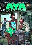 Aya de Yopougon: L'int&Atilde;&copy;grale (2) (Bayou) (French Edition)