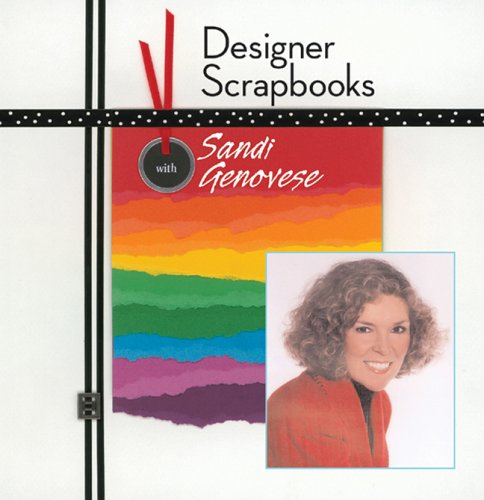 Designer Scrapbooks with Sandi Genovese Genovese, Sandi