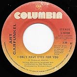 ART GARFUNKEL 45 RPM I Only Have Eyes For You / Looking For The Right One