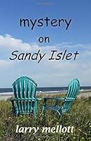 mystery on Sandy Islet 0982416148 Book Cover
