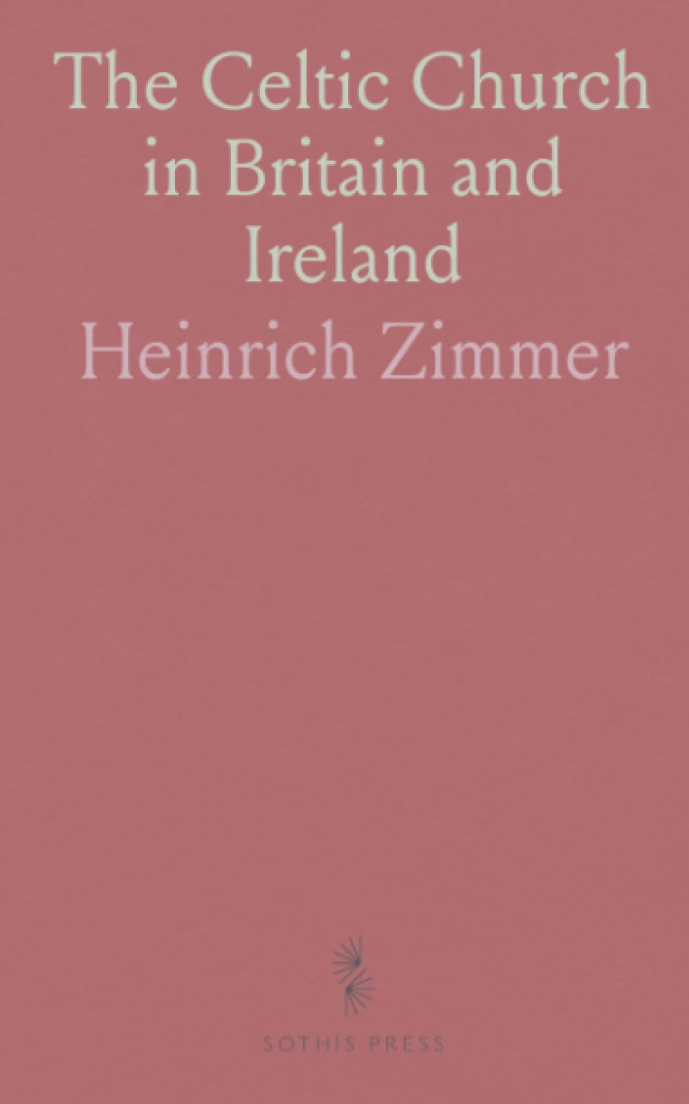 The Celtic Church in Britain and Ireland