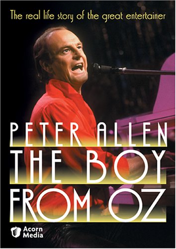 Peter Allen: The Boy From Oz Peter Allen: The Boy From Oz