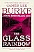 The Glass Rainbow: A Dave Robicheaux Novel