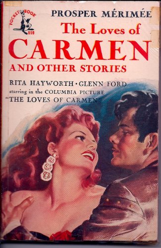 THE LOVES OF CARMEN AND OTHER STORIES B0011Y6TYU Book Cover