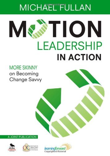 Corwin Motion Leadership in Action: More Skinny on Becoming Change Savvy