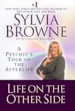 Life on the Other Side: A Psychic's Tour of the Afterlife