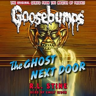 The Ghost Next Door (Classic Goosebumps #29) Audiobook By R. L. Stine cover art