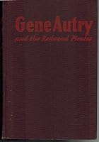 GENE AUTRY AND THE REDWOOD PINES. B003VPQ6PO Book Cover