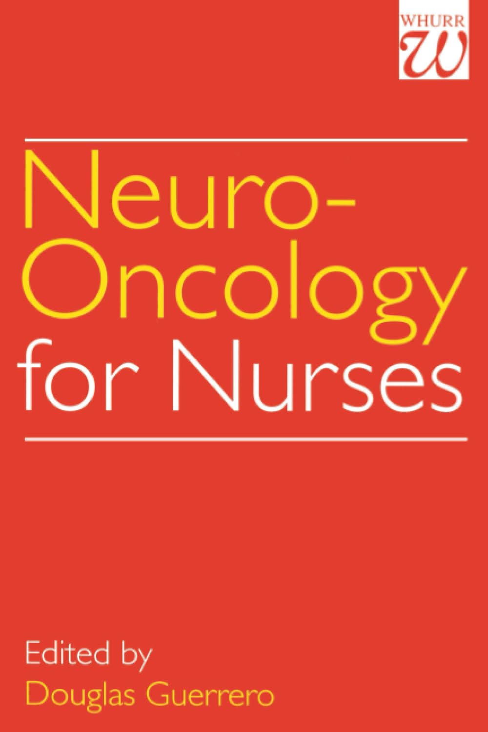 Neuro-Oncology for Nurses by Douglas Guerrero - 9781861560872