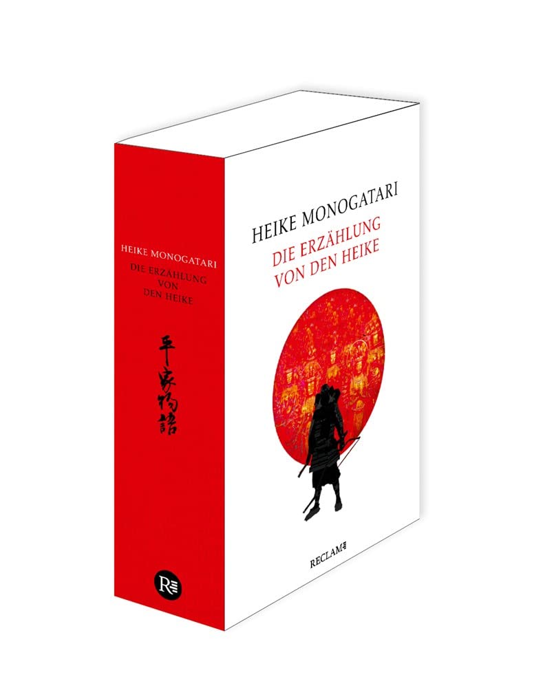 Heike monogatari - Die Erzählung von den Heike - Mittelalterliche japanische Literatur - Reclam: Die Erzählung von den Heike
