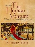 Human Venture, The: A Global History, Volume 2 (since 1500)