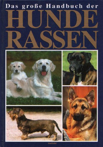 Das große Handbuch der Hunderassen